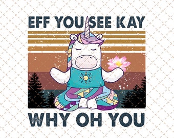 Let that shit go unicorn PNG File namasti unicorn Sublimation Design Digital Download