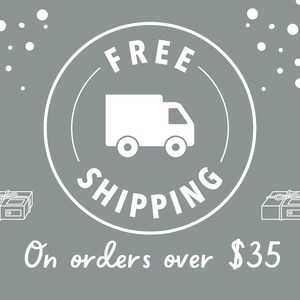May include: White circle with the text "FREE SHIPPING" and a white delivery truck inside. The text "On orders over $35" is below the circle.