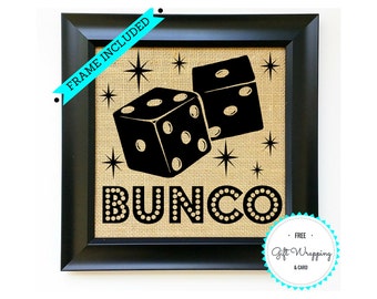 BUNCO Bunko Game Night Ladies Girls Night Out Welcome to Bunco Burlap Signs Dice Gift for Her Lady Group Welcome Sign Idea FRAME INCLUDED