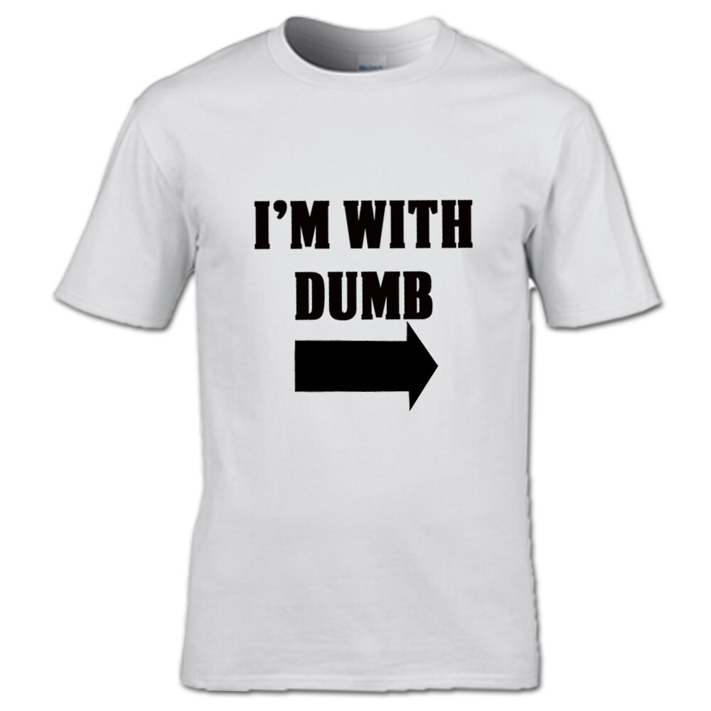 I'm With Dumb and I'm With Dumber T 