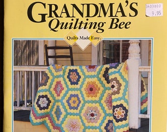 Grandma's Quilting Bee: Quilt Made Easy - Pieced Patterns, Designs, Patterns, Techniques, Quilt Blocks - 1995 - Patchwork Templates