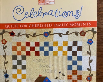 Celebrations: Quilts for Cherished Family Moments Pieced Patterns, Mary Covey, Patchwork Place  - 2002 -Birth - Birthday - College etc