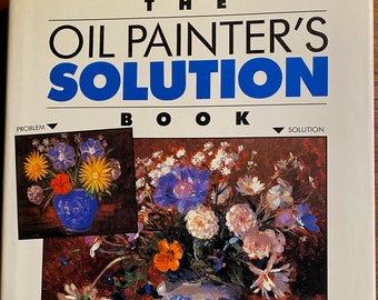 Libro de soluciones de Oil Painter - Hazel Harrison - 1989 - Instrucción de arte - Guía - Método - Lecciones - Principiantes - Técnicas - Mejorar habilidades