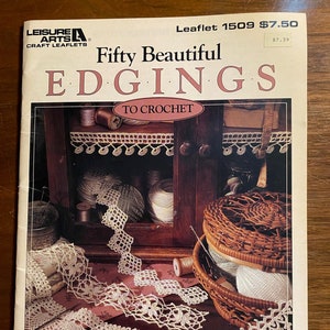 50 Edgings To Crochet Booklet Leisure Arts #1509 - Terry Kimbrough - 1993 -  Patterns, Techniques, Instructions - Stitches  in various sizes