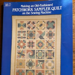 Patchwork Sampler Quilt on Sewing Machine - Andrea Shedletsky - 1984 - Pieced Patterns Templates Designs - Basics - Sampler Quilt