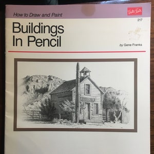 Buildings in Pencil How to Draw  Paint - Gene Franks - Walter Foster 217 Art Instruction 1989 Technique Sketching, Draw Methods