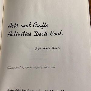Arts and Crafts Activities Desk Book - Children Craft Book - Easy Kids Crafts, Ideal para grupos de niños Manualidades simples - Joyce Laskin - 1971