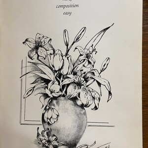 Artist Floral Forms Make Composition Easy - Painting Floral Still Life - Betty Tenney - 1993 - techniques, colors, shading, leaves, etc