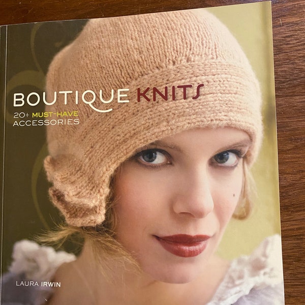 Boutique Knits by Laura Irwin Pattern Book