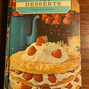Desery Ulubione przepisy Ameryki, w tym napoje na przyjęcia - Ciasto Ciastka Ciasteczka Książka kucharska - 1968 - Przepisy na desery