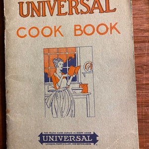 Universal Cook Book - Electric Oven Cooker / Aluminum Pots - Pans - c1940s - Recipes for all Meal Elements