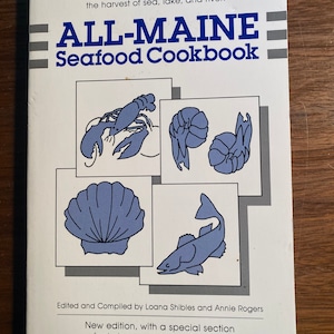 All Maine Seafood Cookbook Atlantic Coast - L Shills / A Rogers - 1976  Recipes East Coast - Chowders - Breads