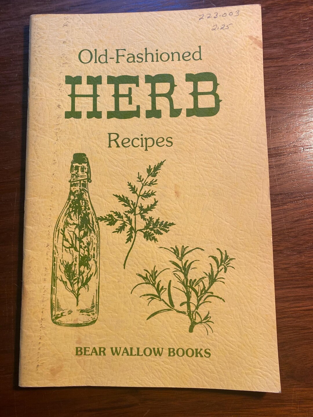 Herb Recipes Old Fashioned - Bear Wallow Books 1982 Cook Book - Uses in ...
