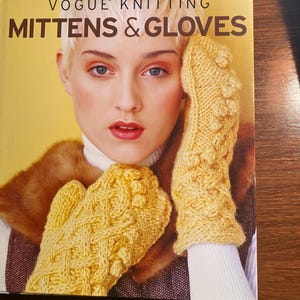 Mittens & Gloves - Vogue Knitting - 2010 - Hand Knit Cold Weather Items Patterns - Instructions - various designs - classic