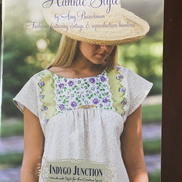 Hankie Style - Fashions featuring Hankies - Amy Barickman - 2009 -Garment / Clothing Design / Construction Patterns - Indigo Junction