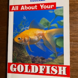 Goldfish All About Your: Fish Pet Owner&#39;s Manual - Bradley Viner - Barron&#39;s - 1998 - Gids w kleurenfoto&#39;s Illustraties Leer zorg