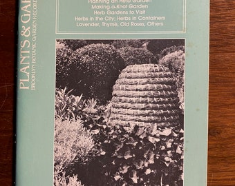 Herbs  Ornamental Uses - Herb Garden Design Made Easy - 1982 Vol 28 no 1 -  Home Gardens - Learn the Basics of Growing - Identification