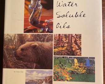 Målning med vattenlöslig olja - Sean Dye - Steg-för-steg-teknik, hur man målar olja, akryl - färdigheter - konstinstruktion - 2001