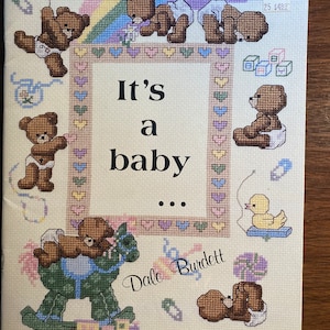 It&#39;s A Baby - Teddy Bears Counted Cross Stitch  Needlework - Charted Cross Stitch Designs - Burdett #DB-31 - bears and Ducks -1984