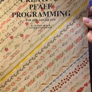 Creative Pfaff Programming for 1471, 1473 & 1475 Machine Embroidery - Glynda Black- 1991 - Stitch Designs | Techniques | Projects | Patterns