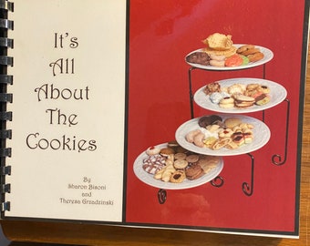 It's All About the Cookies - Sharon Bisoni / Theresa Grzadzinski - 2009 - All the favorite recipes - Rolled, Drop, Brownies, Holiday etc