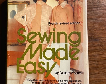Costura fácil - Coser conceptos básicos - Dorothy Sara - Aprender a coser - Instrucciones, Diagramas - Técnicas - Guía / Métodos 1977