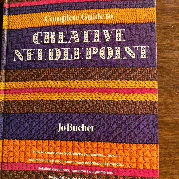 Creative Needlepoint Complete Guide Needlework - Designs -Jo Bucher - Counted Thread Stitch Pattern -  Charted Designs  - 1972