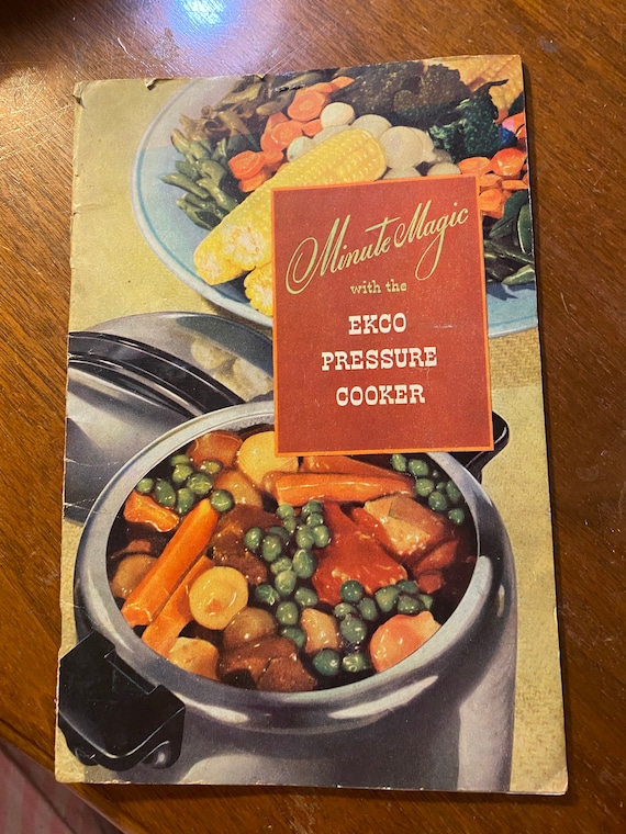 Minute Magic With the Ekco Pressure Cooker Cook Book Vegetables Soups Meat and Poultry Fish Dessert Recipes Etsy