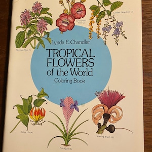 Tropical Flowers of the World Coloring Book - 1981- Lynda Chandler - Unused - Flower Identification - Templates Painting Embroidery - Dover