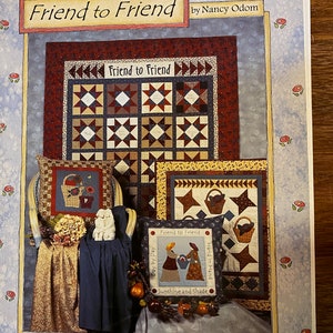 Friend to Friend - Quilts Pieced Patterns - Nancy Odom - 1998 - Step-by-step Directions - color illustrations - Templates