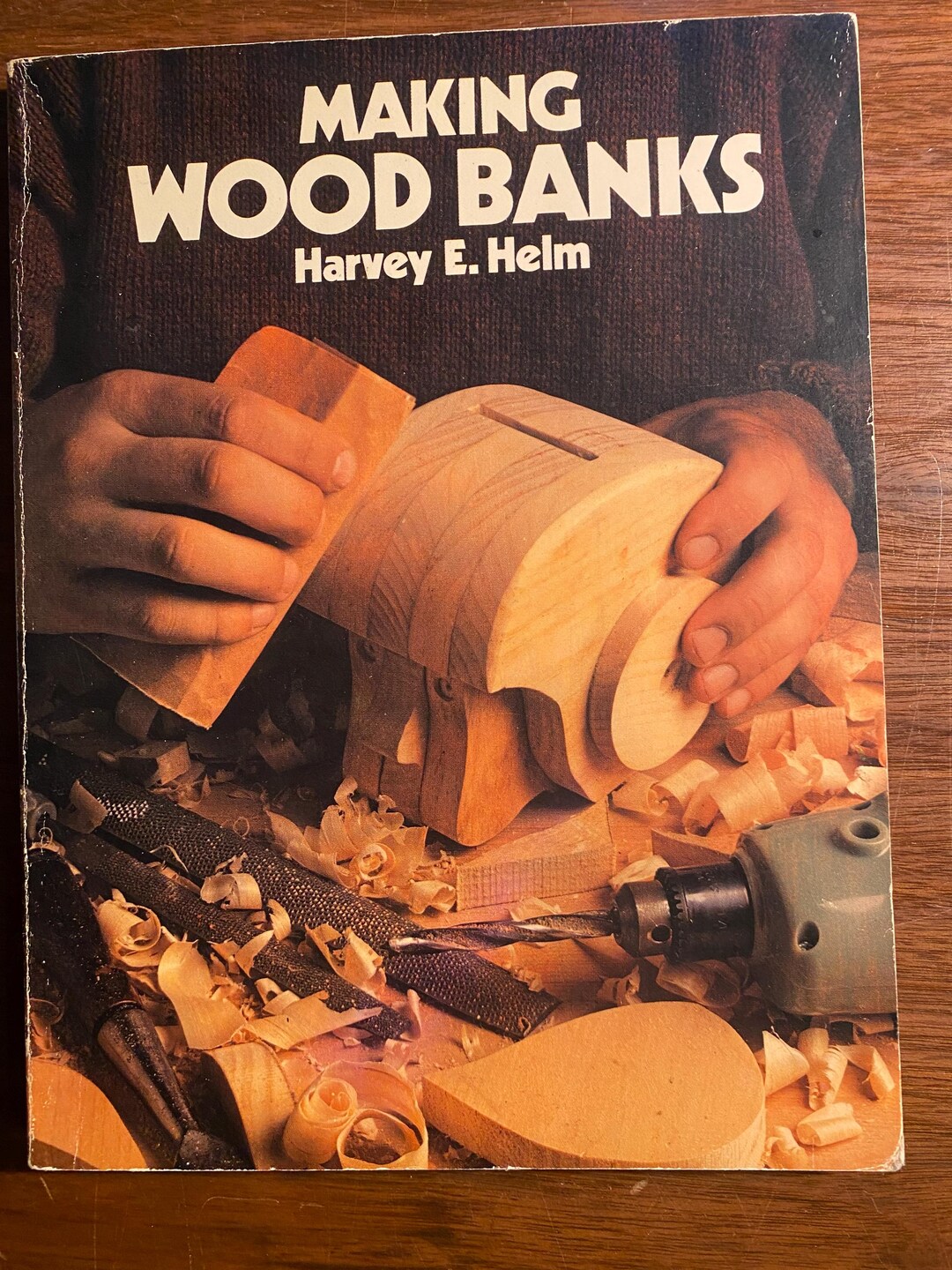 Wood Banks Toys Easy to Do Projects Harvey Helm 1986 Instructions and