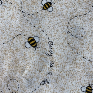 Bumble Honey Bee (Busy as a Bee) Print fabric 36&quot; long x 45&quot; wide  Beige Background with Yellow / Black Bees with saying wrapping around