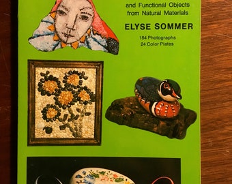 Manualidades con piedras y rocas - Elyse Sommer - Trabajo con materiales naturales - Piedras, instrucciones y proyectos prácticos