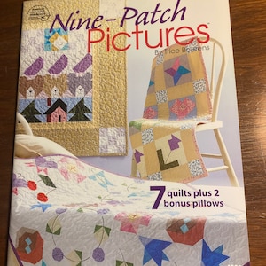 Nine Patch Pictures Quilts  - Trice Boerens - 2004 - Pieced Patterns Templates Methods - American School Needlework 4225