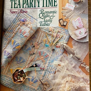 Tea Party Time - Romantic Quilts - Pieced / Applique,  Nancy Martin, Quilt Blocks - 1992 - Designs - Patchwork Place B 131 - Templates
