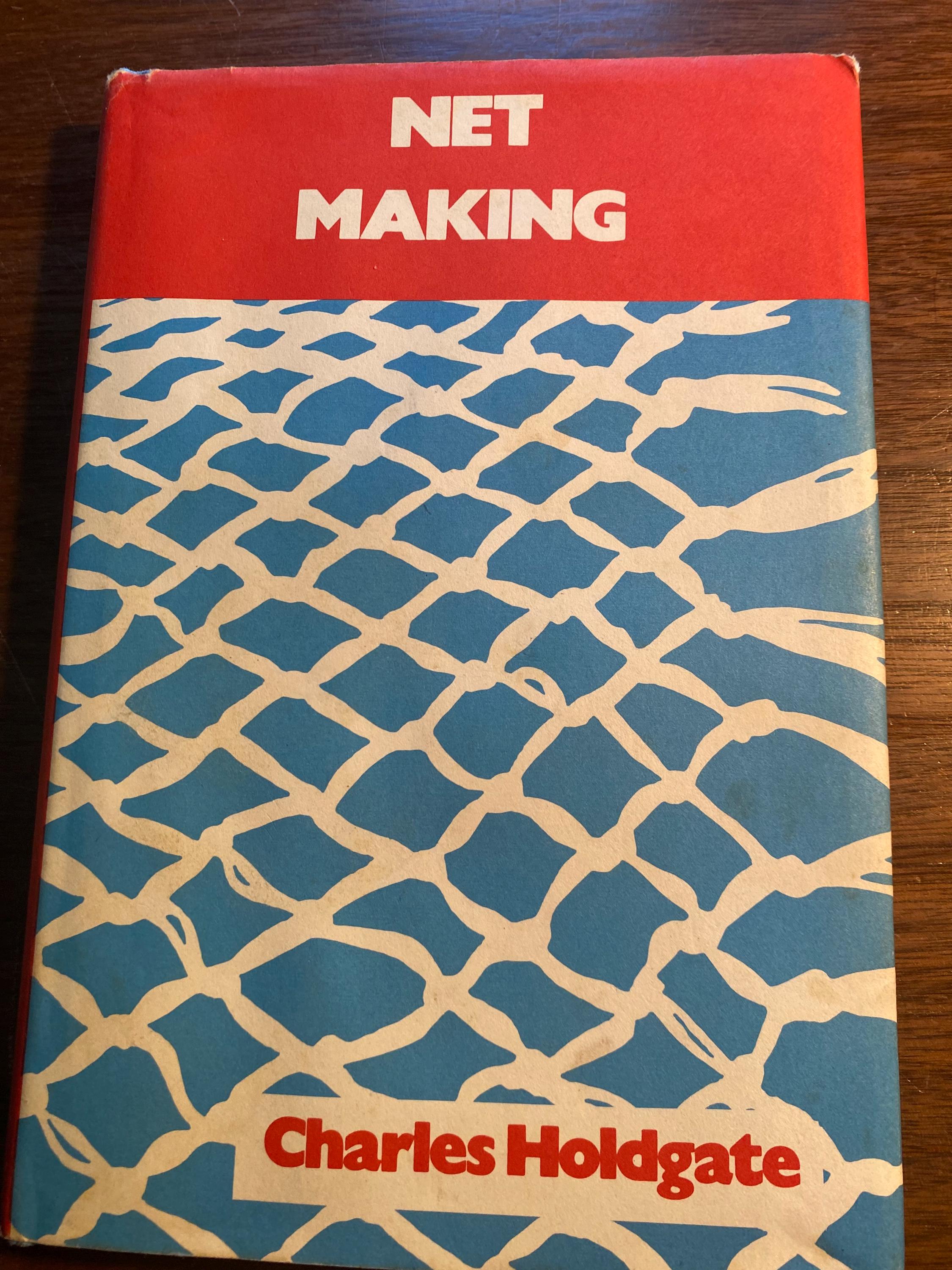 Net Making by Charles 本物 Holdgate