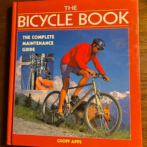 Bicycle Book 1993 - Manual of bicycle maintenance - Geoff Apps - guide to repair - shop - mechanical bike instructions