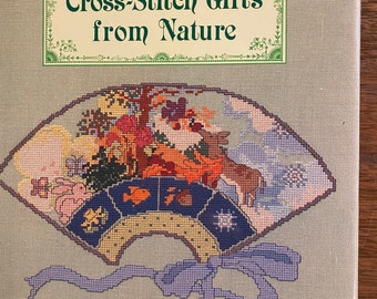 100 Cross Stitch Gifts from Nature - 1989 - Vanessa Ann Collection Book - Quilts, Pillow, Wallhanging, Christmas, Toys  more