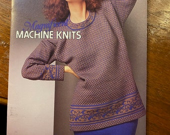 Magnificent Machine Knits -  Patons #603 - 1988 -  Guide Instructions - Templates - Finishing - Sweaters for Women and Men