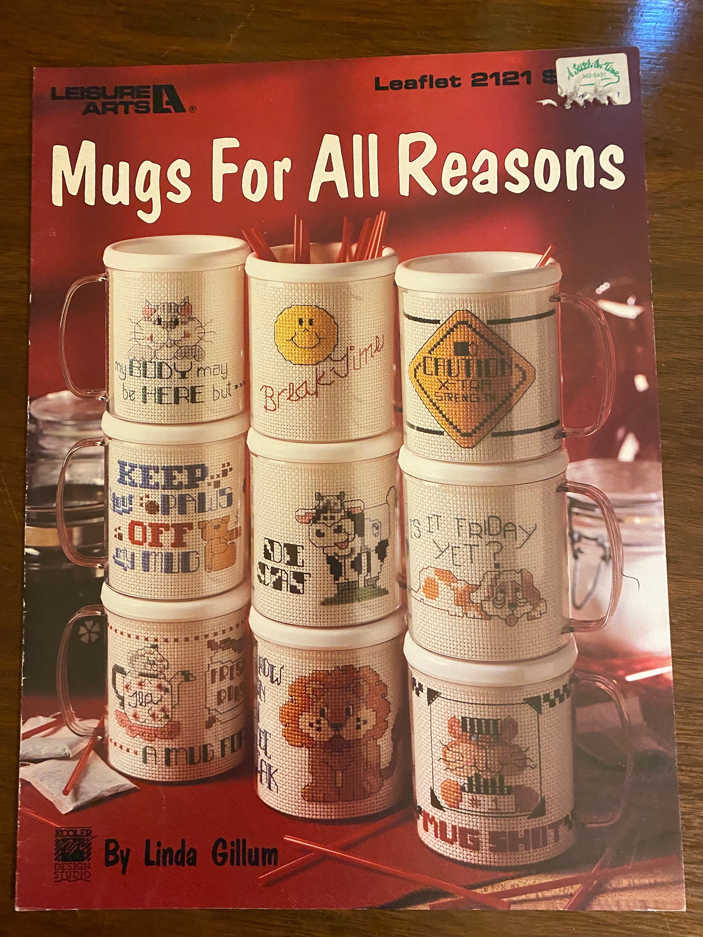 Mug For All Reasons Cross Stitch - Linda Gillum - 1991 Leisure Arts 2121 - Special Occasions  Everyday - Counted Thread Cross Stitch Pattern