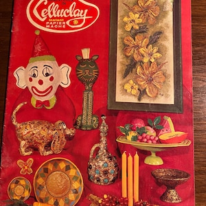 More Adventures in Celluclay Bk 2 - Instant Paper Mache - Fun / modeling clay - animals, jewelry - 1969 - How to work with Clay
