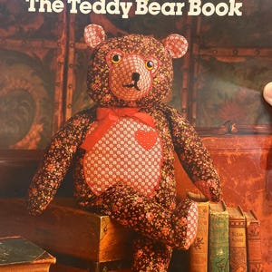 The Teddy Bear Book - Patterns  - Country Handcrafts - 1985 - Teddy Bears,  jointed - 25 designs - Instructions