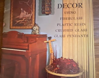 Lamps and Lanterns For Any Decor - Fiberglass, Plastic Resin, Crushed Glass, Glass Pendants -  James Glick - 1967 - Instructions - Make
