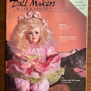 Doll Makers Workshop Magazine Vol 9 No 1 April / May 1994 - Information on cloth, soft dolls / Porcelain / Ceramic Dolls - w/ Pattern