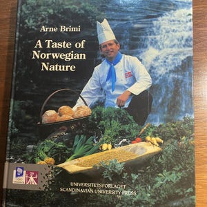 A Taste of Norwegian Nature - Recipes - Arne Brimi - 1993  Cook Book - Recipes from Scandinavia - Norway