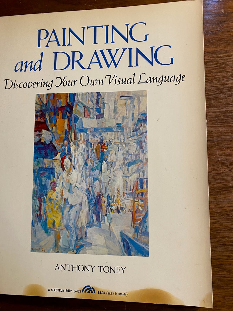 Peinture et dessin À la découverte de son propre langage visuel Anthony Toney 1978 Guide des techniques artistiques Instruction Leçons image 1