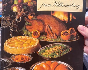 Lieblingsgerichte aus Williamsburg - Ein Menü Kochbuch - Amerikanische Küche - Charlotte Turgeon - 1982 Grundrezepte - Kolonialküche