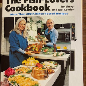 Fish Lovers Cookbook - Sheryl / Mel London - 1980 -  Fish / Shellfish tips & recipes Cook Book -  w/ Sauces