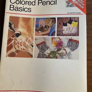 Colored Pencil Basics How to Draw  Paint - Sandra Angelo - Walter Foster 243 Art Instruction 1994 Technique Sketching, Draw Methods