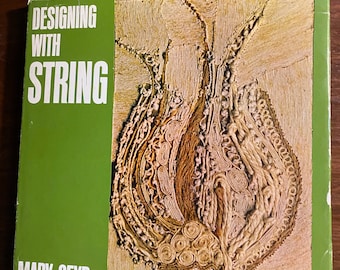 Designing with String - Mary Seyd - 1969  -  Instructions / Techniques - Project Ideas - Learn the basics